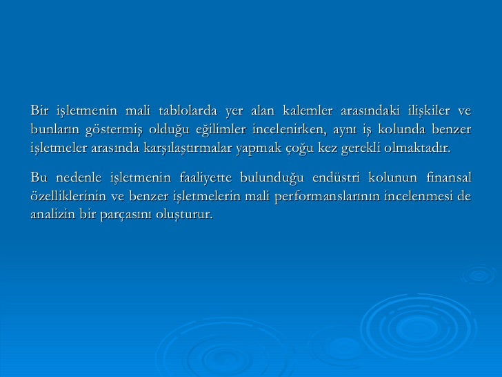 Bir işletmenin finansal performansının analizi, bir ortağın seçilmesi için etkili bir araçtır Bir işletmenin finansal performansının analizi, bir ortağın seçilmesi için etkili bir araçtır